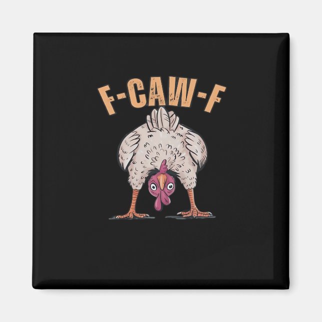 F Caw F Funny Chicken Classic Retro Cool Style Magnet (Front)