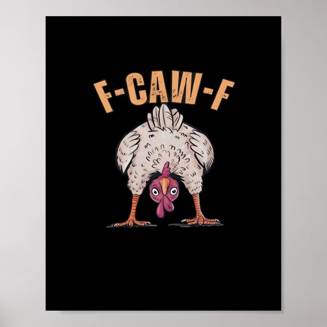 F Caw F Funny Chicken Classic Retro Cool Style Poster (Front)