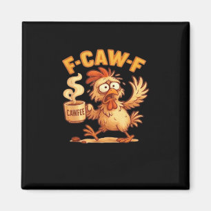 F-Caw-F Funny Chicken Classic Retro Graphic Magnet