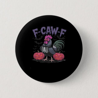 F Caw F Funny Chicken Classic Simple Clean Style 6 Cm Round Badge