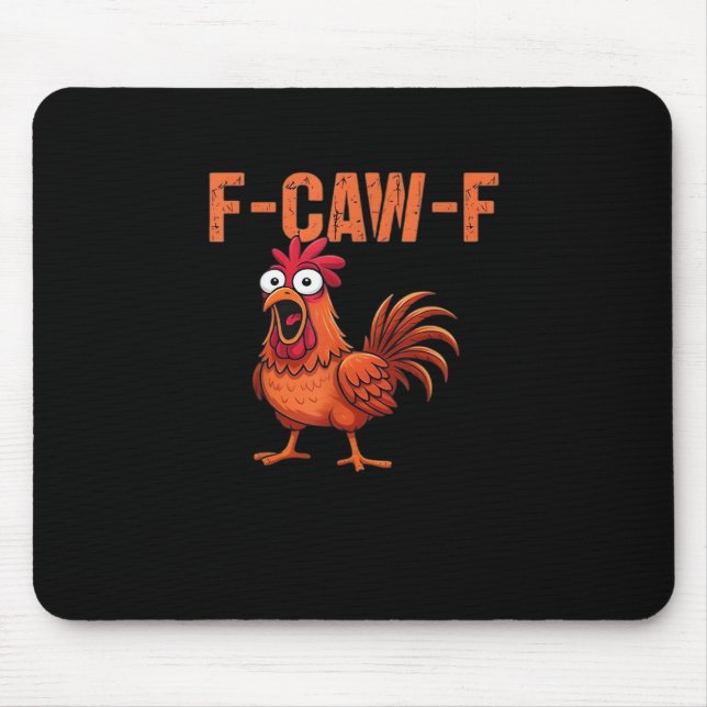 F-Caw-F Funny Chicken Classic Trendy Style Mouse Mat (Front)