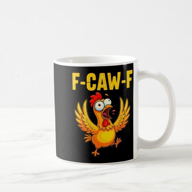 F-caw-f Funny Chicken – Crazy Farm Animal Humour  Coffee Mug (Right)