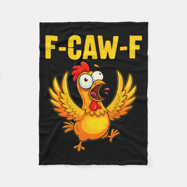F-caw-f Funny Chicken – Crazy Farm Animal Humour  Fleece Blanket (Front)