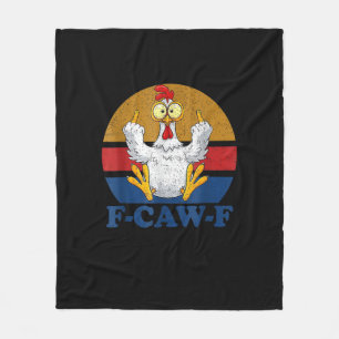 F-Caw-F Funny Chicken Flipping Off Vintage Retro R Fleece Blanket