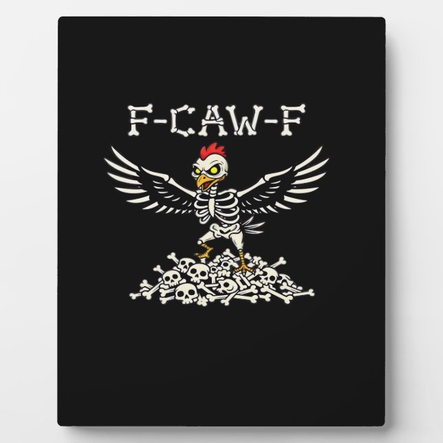F-Caw-F Funny Chicken Halloween Cool Unique Plaque (Front)