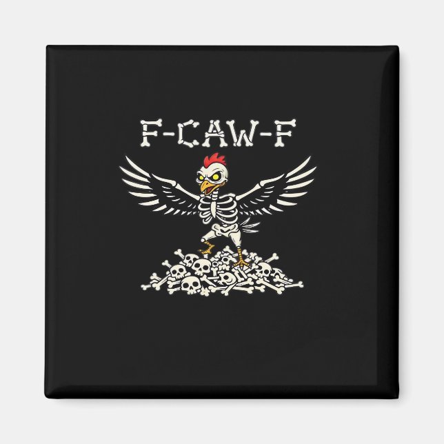 F Caw F Funny Chicken Halloween Cool Unique Style Magnet (Front)