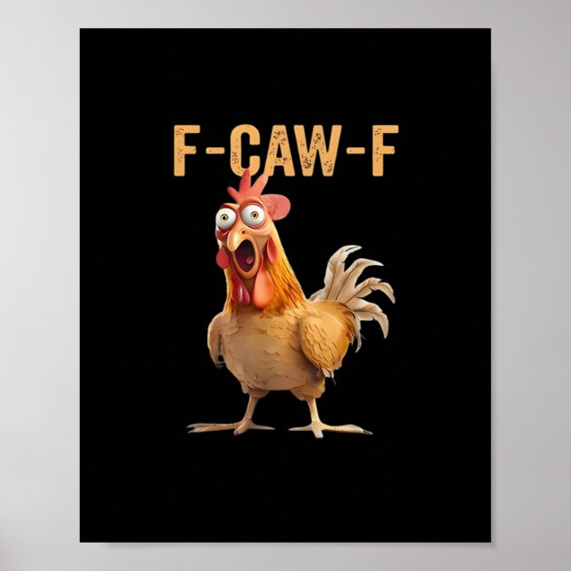 F-Caw-F Funny Chicken Humor Classic Casual Poster (Front)
