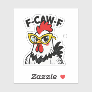 F-Caw-F Funny Chicken Humor F-Caw-F Quote Rooster