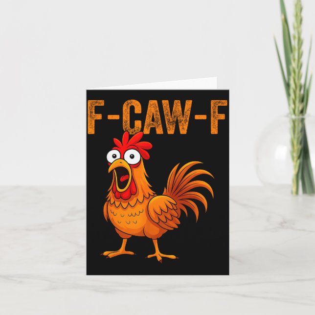 F-caw-f Funny Chicken Humor F-caw-f Quote Rooster  Card (Front)