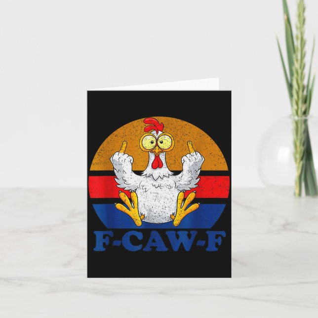 F-caw-f Funny Chicken Humor F-caw-f Quote Rooster  Card (Front)