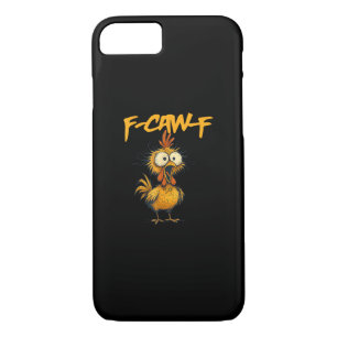 F-Caw-F Funny Chicken Humor F-Caw-F Quote Rooster  iPhone 8/7 Case