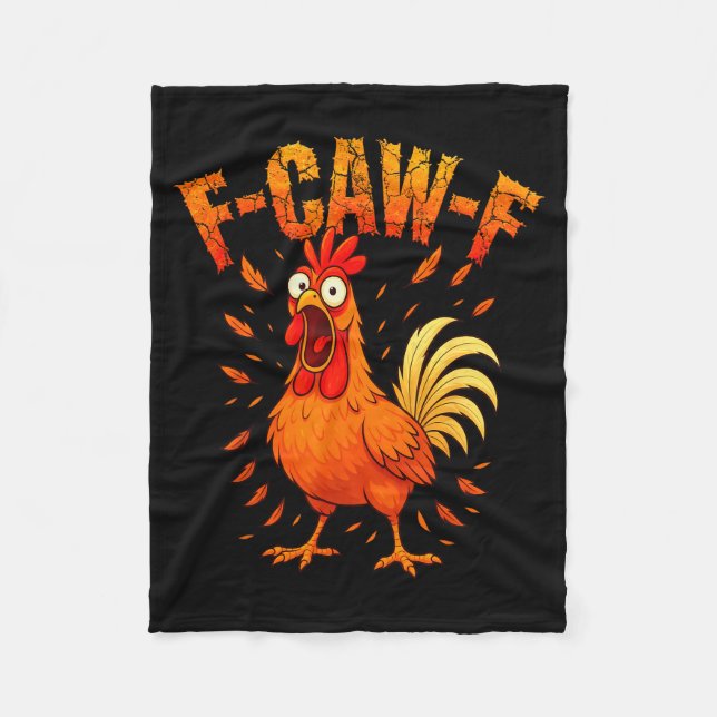 F-caw-f Funny Chicken Humor F-caw-f Quote Rooster  Fleece Blanket (Front)