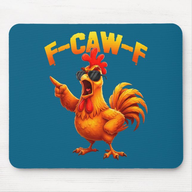 F-caw-f Funny Chicken Humor F-caw-f Quote Rooster  Mouse Mat (Front)