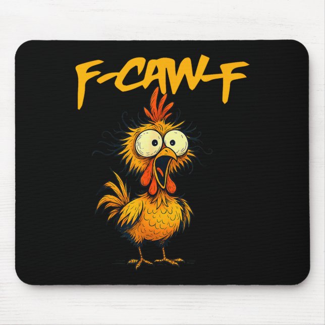 F-caw-f Funny Chicken Humor F-caw-f Quote Rooster  Mouse Mat (Front)