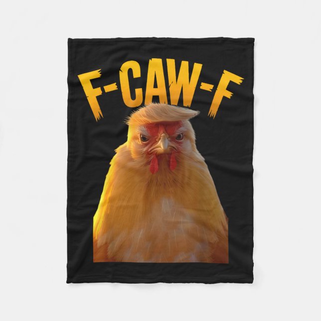 F-caw-f Funny Chicken Humor F-caw-f Quote Trump  Fleece Blanket (Front)