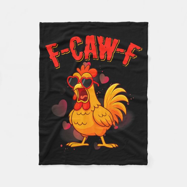 F-caw-f Funny Chicken Humor F-caw-f Quote Valentin Fleece Blanket (Front)