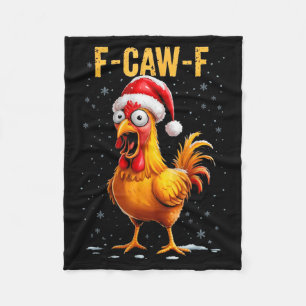 F-caw-f Funny Chicken Humor Meme Christmas Men Wom Fleece Blanket