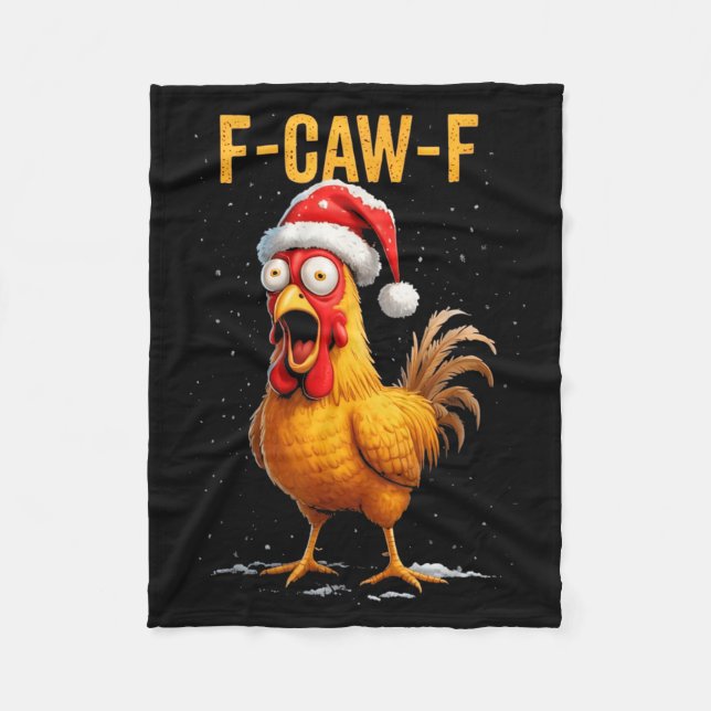 F-caw-f Funny Chicken Humor Meme Christmas Men Wom Fleece Blanket (Front)