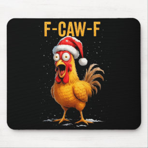 F-caw-f Funny Chicken Humor Meme Christmas Men Wom Mouse Mat