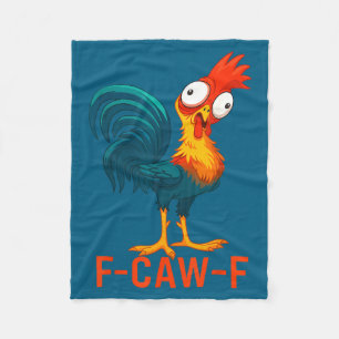 F-caw-f Funny Chicken Humor Quote Rooster Meme _a6 Fleece Blanket