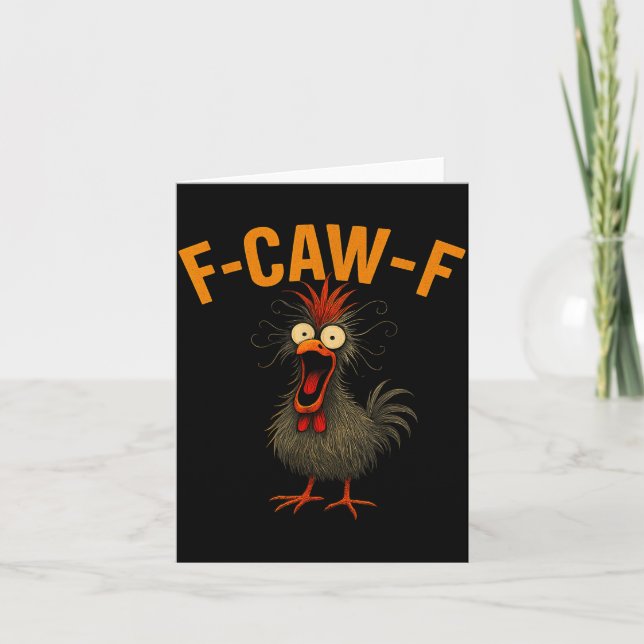 F-caw-f Funny Chicken Humor Quote Rooster Meme Cra Card (Front)