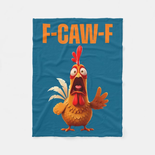 F-caw-f Funny Chicken Humor Quote Rooster Meme  Fleece Blanket (Front)