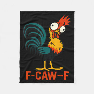 F-caw-f Funny Chicken Humor Quote Rooster Meme Fleece Blanket