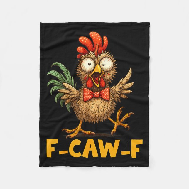 F-caw-f Funny Chicken Humor Quote Rooster Meme Fun Fleece Blanket (Front)