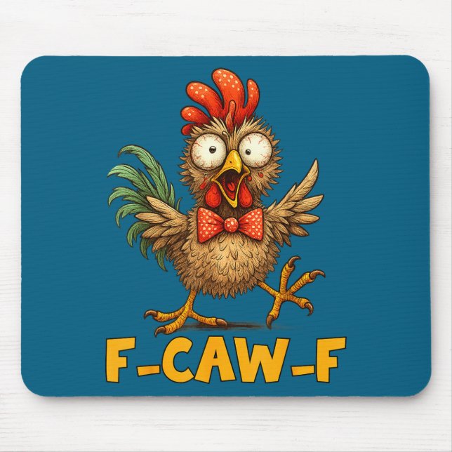 F-caw-f Funny Chicken Humor Quote Rooster Meme Fun Mouse Mat (Front)