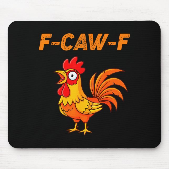 F-caw-f Funny Chicken Humor Quote Rooster Meme  Mouse Mat (Front)