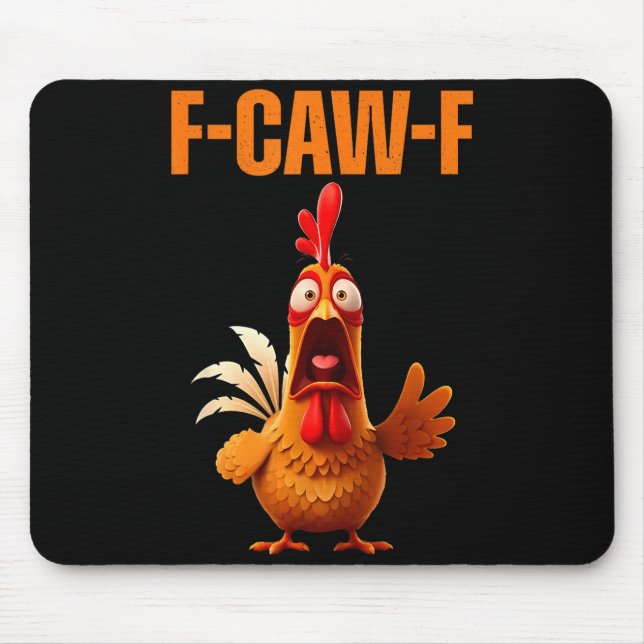 F-caw-f Funny Chicken Humor Quote Rooster Meme  Mouse Mat (Front)