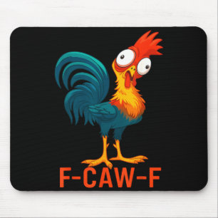 F-caw-f Funny Chicken Humor Quote Rooster Meme  Mouse Mat