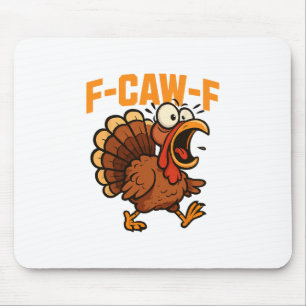 F-caw-f Funny Chicken Humor Quote Rooster Meme Tur Mouse Mat