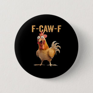 F Caw F Funny Chicken Humor Quote Vintage Style 6 Cm Round Badge