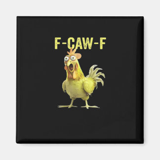 F Caw F Funny Chicken Humor Quote Vintage Style Magnet