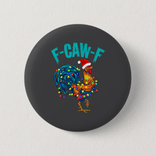F-caw-f Funny Chicken Humor Rooster Meme Christmas 6 Cm Round Badge