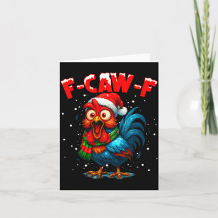 F-caw-f Funny Chicken Humor Rooster Meme Christmas Card