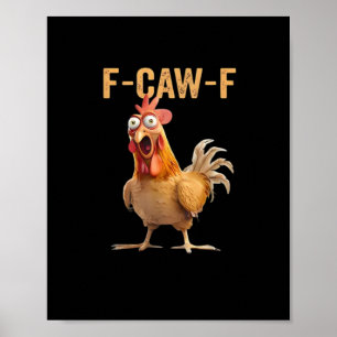 F-Caw-F Funny Chicken Humor Rooster Meme Retro Cla Poster