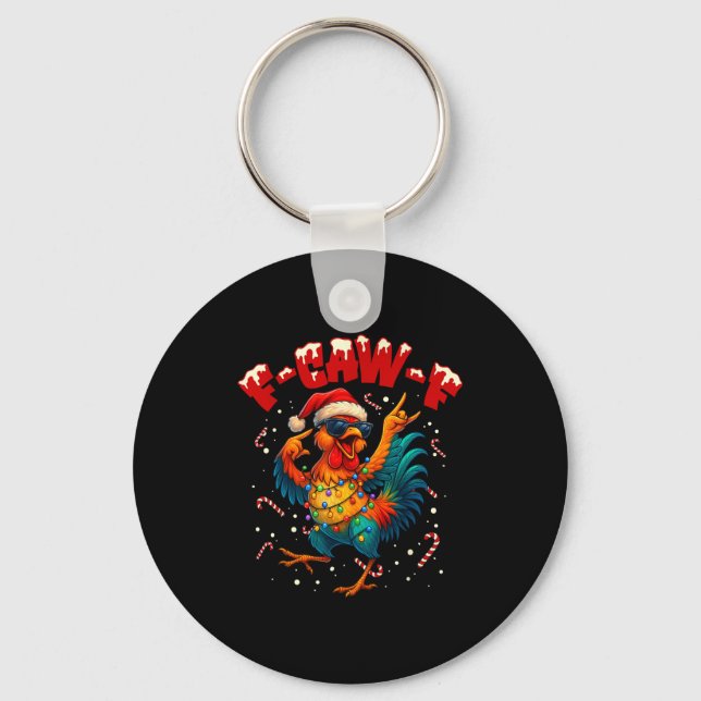 F-caw-f Funny Chicken Humor Rooster Meme Ugly Xmas Key Ring (Front)