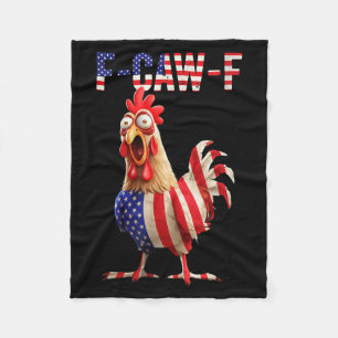 F-caw-f Funny Chicken Humor Usa Flag Quote Rooster Fleece Blanket