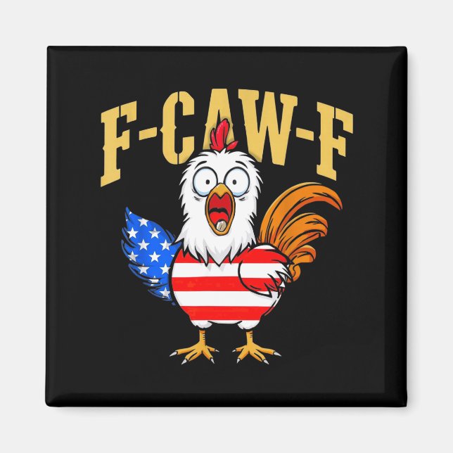 F-caw-f Funny Chicken Humor Usa Flag Quote Rooster Magnet (Front)