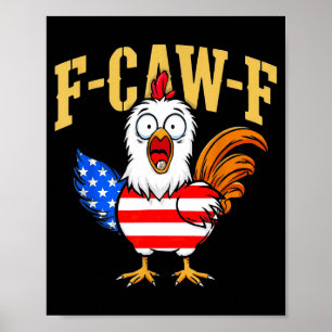 F-caw-f Funny Chicken Humor Usa Flag Quote Rooster Poster