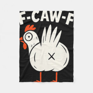 F-caw-f Funny Chicken Humour _1 Fleece Blanket