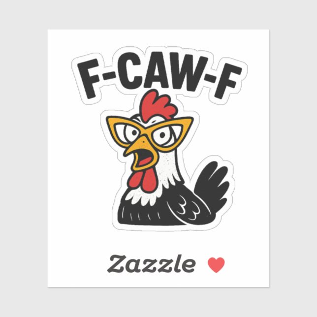 F-Caw-F Funny Chicken Humour F-Caw-F Quote Rooster (Sheet)