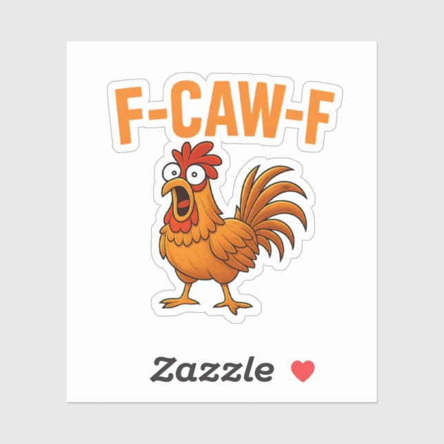 F-Caw-F Funny Chicken Humour F-Caw-F Quote Rooster (Sheet)