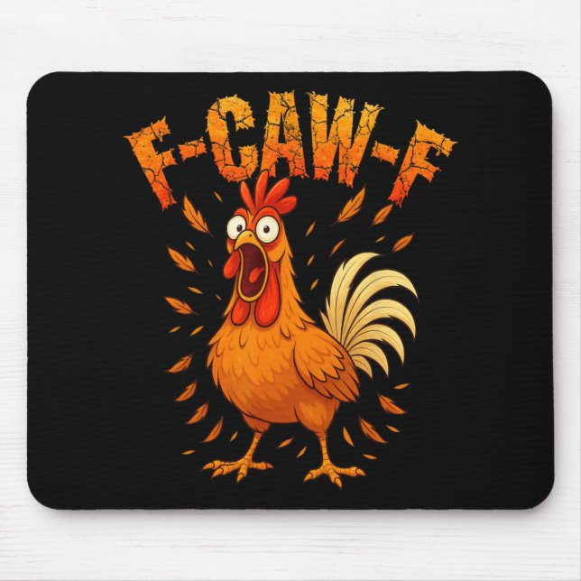 F-caw-f Funny Chicken Humour F-caw-f Quote Rooster Mouse Mat (Front)