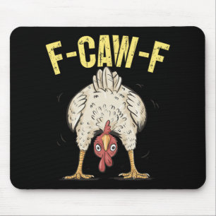 F-caw-f Funny Chicken Humour F-caw-f Quote Rooster Mouse Mat
