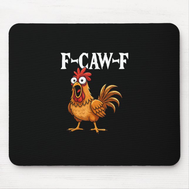 F-Caw-F Funny Chicken Humour F-Caw-F Quote Rooster Mouse Mat (Front)