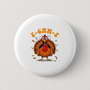 F-caw-f Funny Chicken Humour F-caw-f Turkey Meme T 6 Cm Round Badge