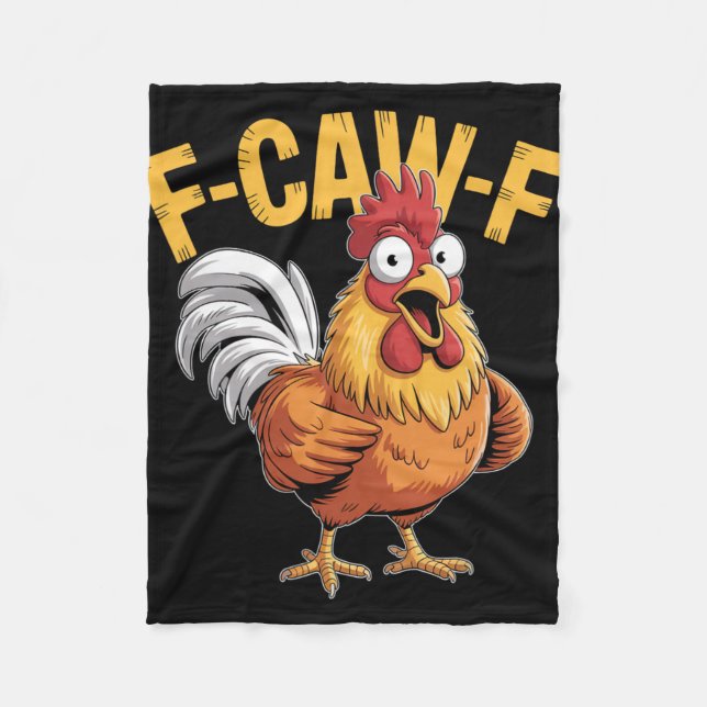 F-caw-f Funny Chicken Humour Quote Rooster Meme _5 Fleece Blanket (Front)